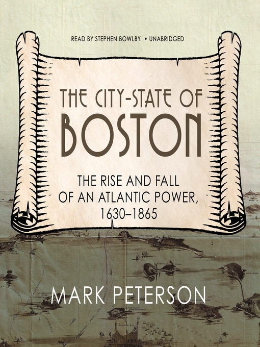 Title details for The City-State of Boston by Mark Peterson - Wait list